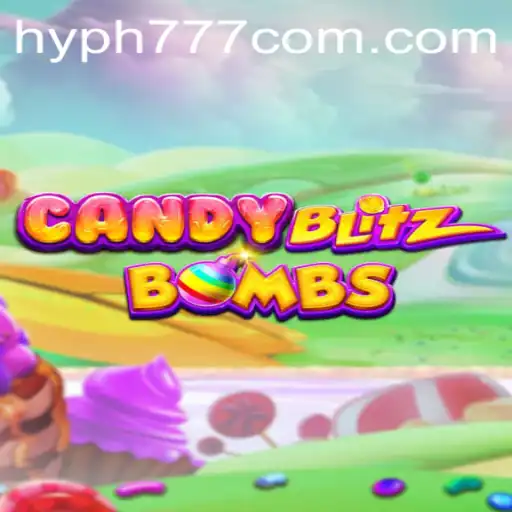 Unveiling CandyBlitzBombs: The HYPH777 Phenomenon Revolutionizing Gaming