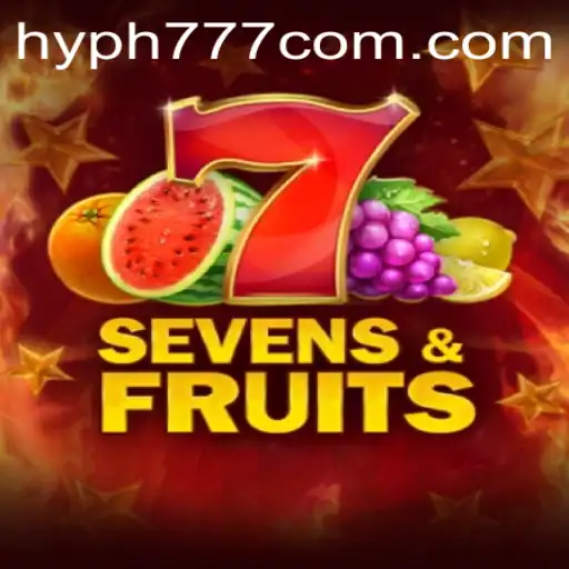 Dive into the Exciting World of SevensFruits with HYPH777
